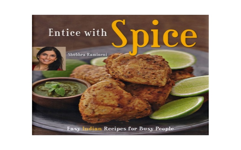 entice-with-spice-by-shubhra-ramineni